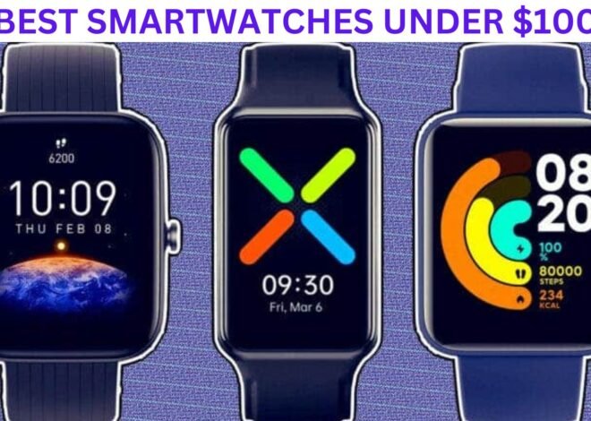 Best smart watches under $100