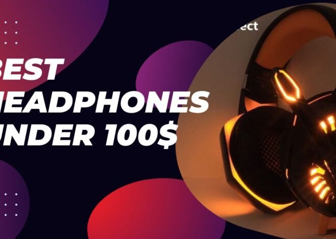 Best headphones under $100