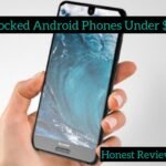 Honest Review on Unlocked Android Phones Under $100