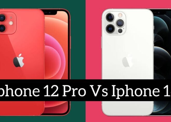 iPhone 12 Pro vs iPhone 14: A Comprehensive Comparison Guide