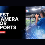 Top 5 Best camera for sports photography