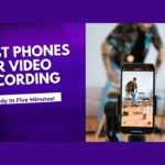 Best phones for video recording