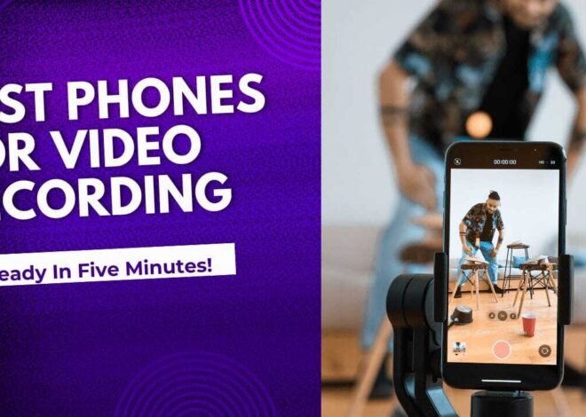 Best phones for video recording