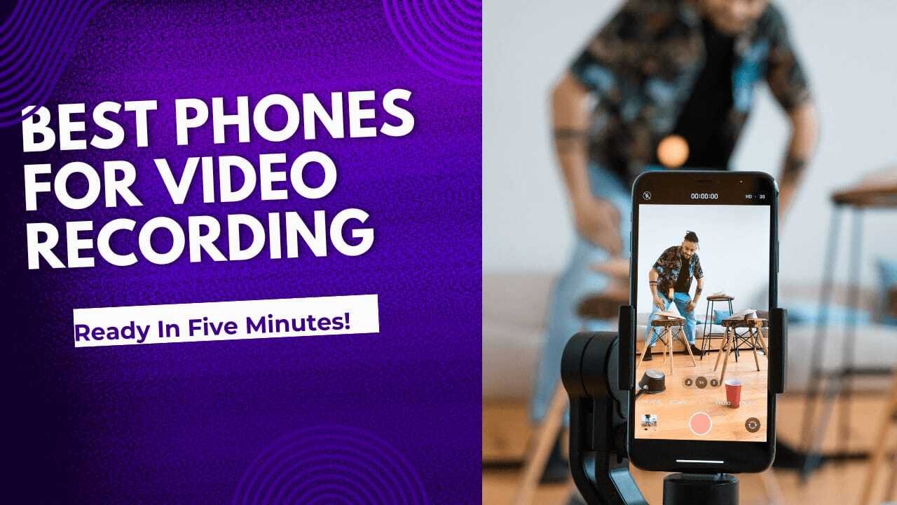 Best phones for video recording