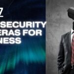 Top 7 Best Security Cameras for Business