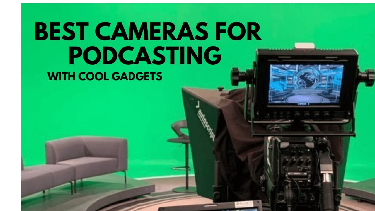 Top 5 Best camera for Podcasting