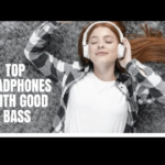 Top 7 Best Headphones with Good Bass