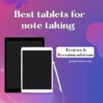 Best tablets for note taking