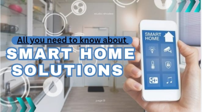 All You Need to Know About “Smart Home Solutions”