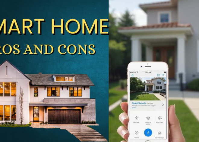 Smart Home Pros & Cons